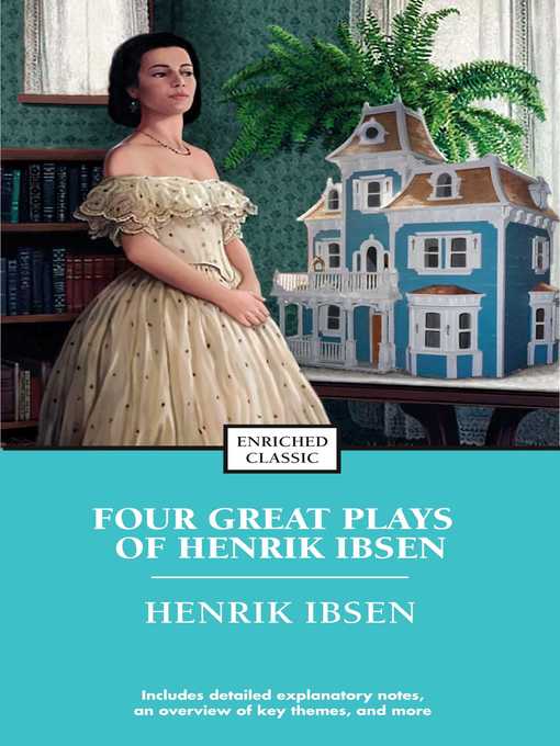 Title details for Four Great Plays of Henrik Ibsen by Henrick Ibsen - Wait list
